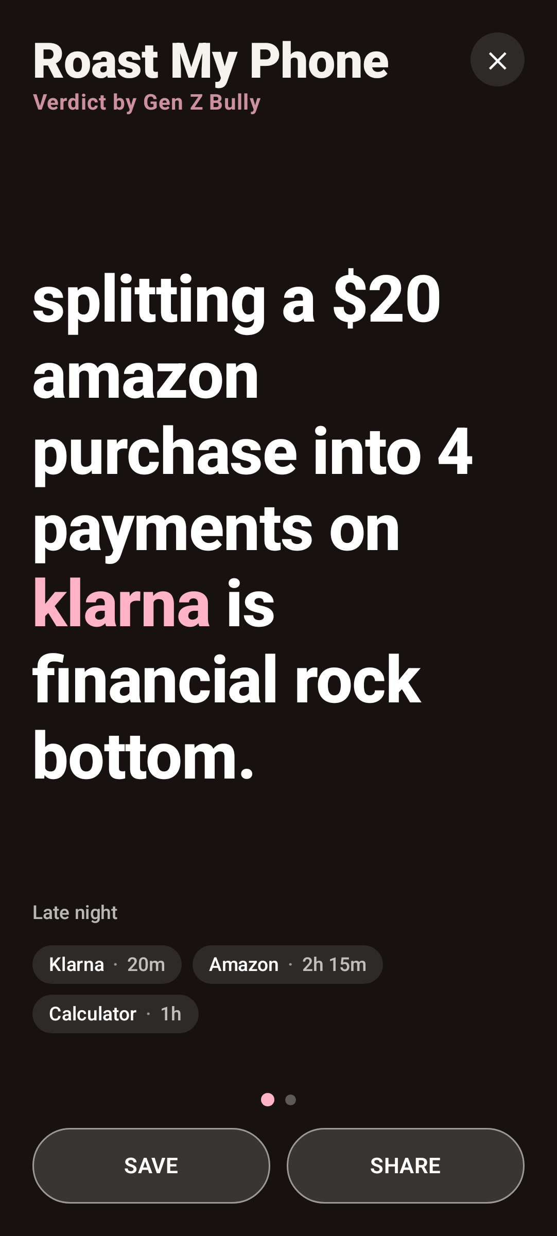 Roast My Phone Android app screenshot showing a roast about splitting an Amazon purchase into Klarna payments.